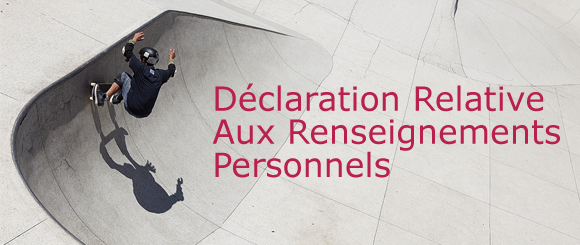 Declaration Relative Aux Renseignements Personnels [banner]