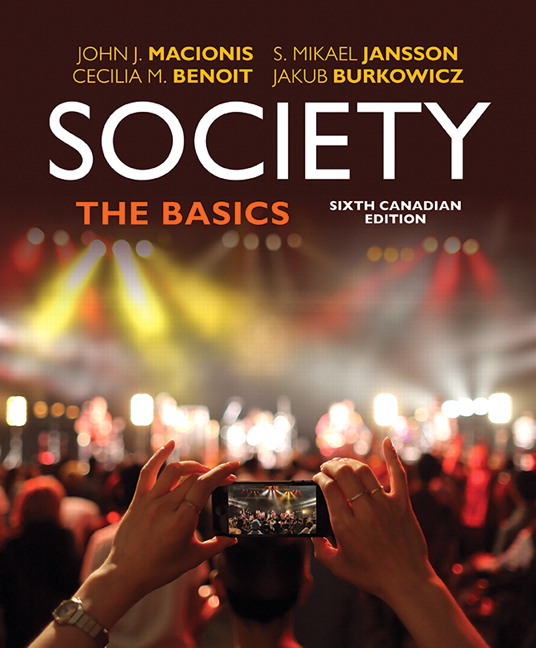 Society: The Basics, Sixth Canadian Edition, 6/e | New Solutions for