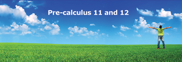 Pre-calculus 11 and 12