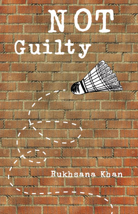Not Guilty - Rukhsana Khan